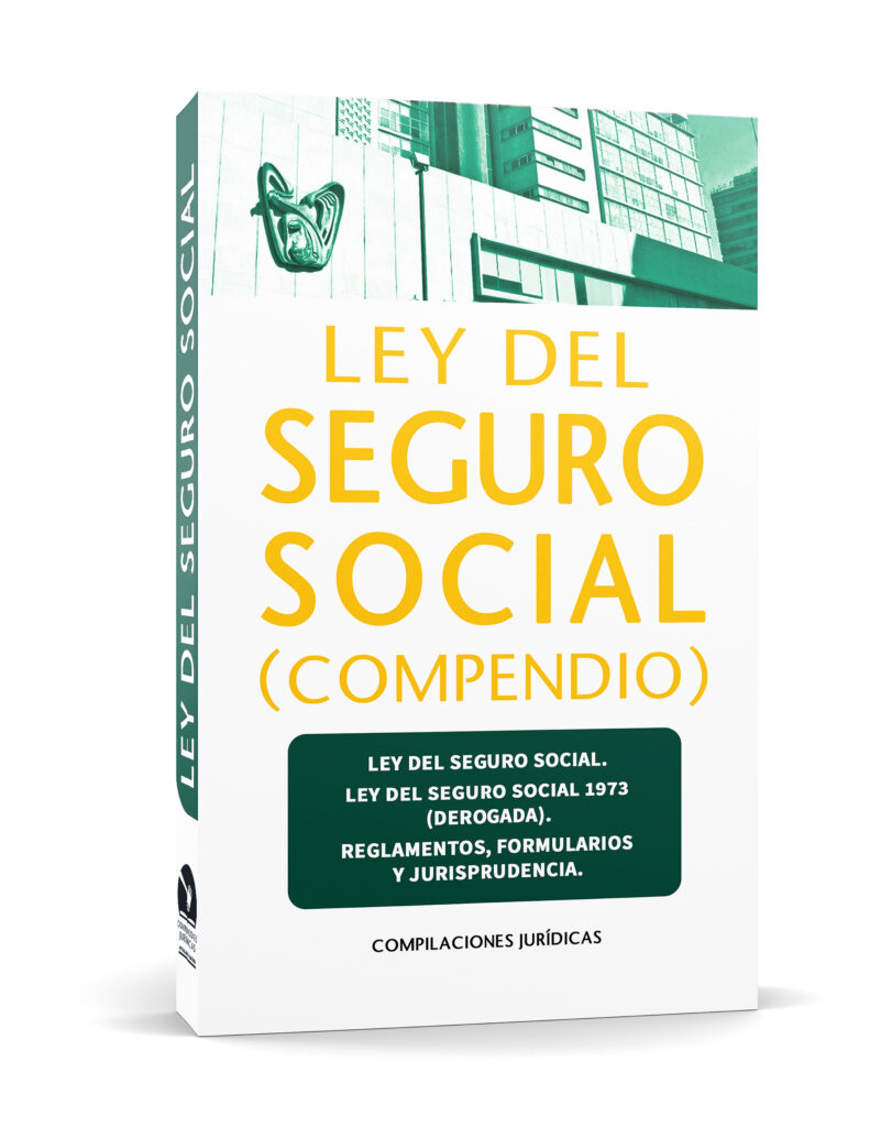 Ley Del Seguro Social Compendio Compilaciones Juridicas