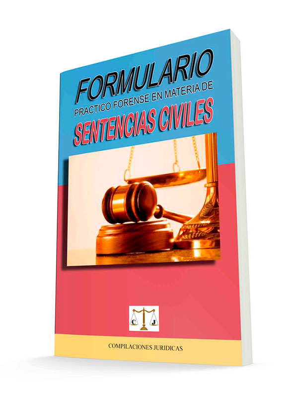 Formulario Práctico Forense en Materia de Sentencias Civiles –  Compilaciones Juridicas