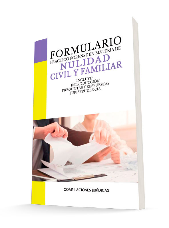 Formulario Práctico Forense en Materia de Nulidad Civil y Familiar –  Compilaciones Juridicas