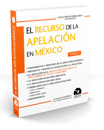 El Recurso de la Apelación en México (Tomo 1)