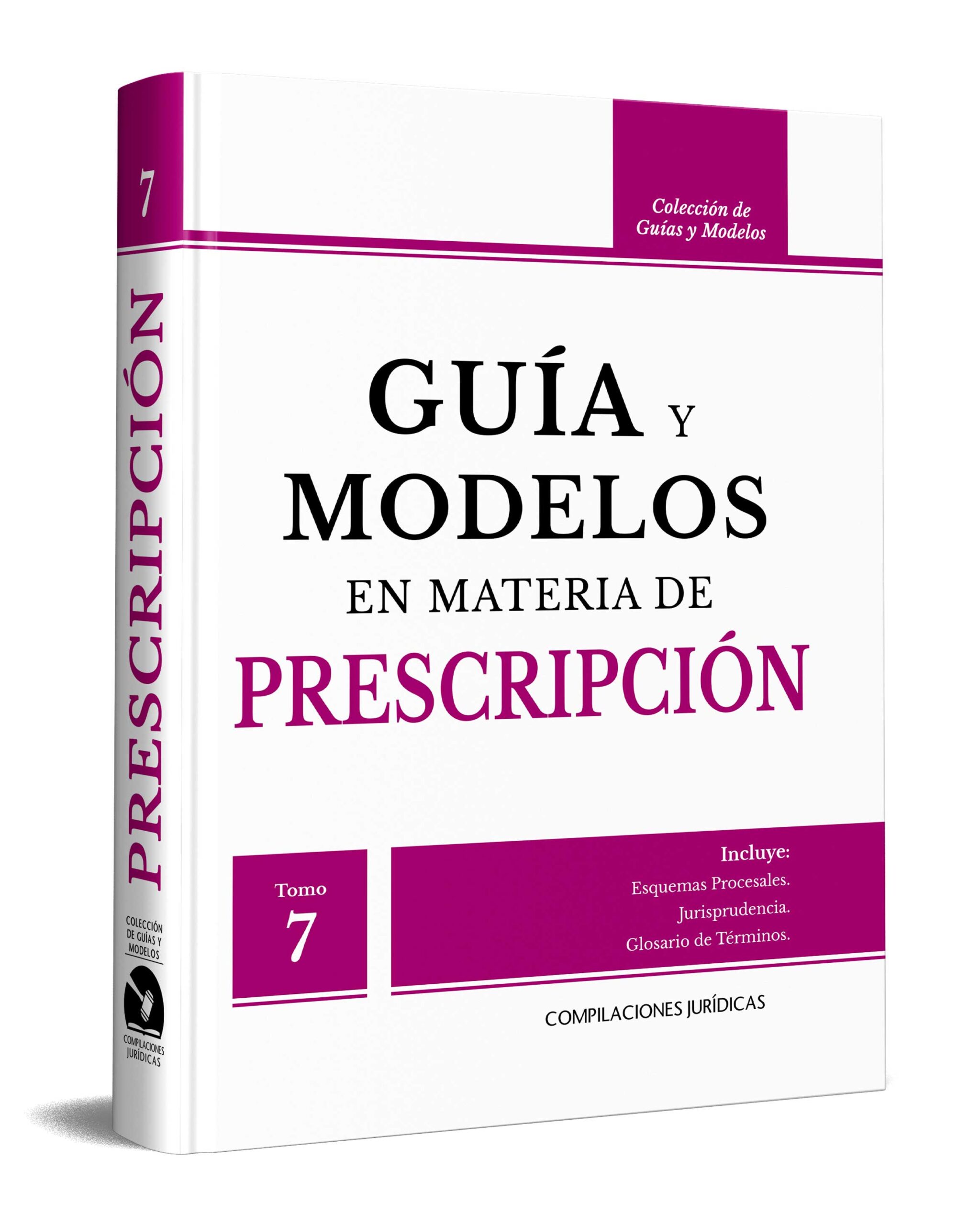 Guía y Modelos en Materia de Prescripción (Tomo 7)