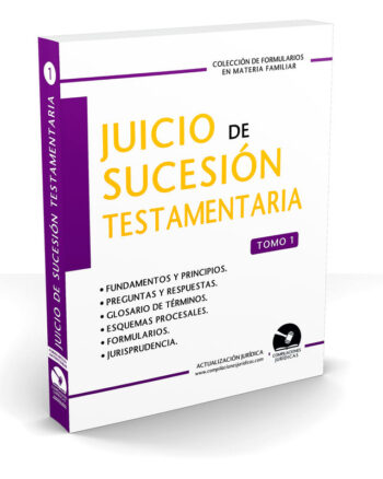 Juicio de Sucesión Testamentaria (Tomo 1)